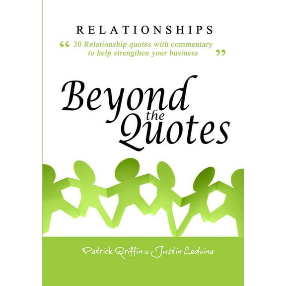 Relationships Beyond the Quotes, (Paperback)