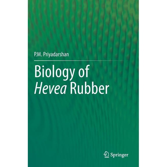 Biology of Hevea Rubber, (Hardcover)