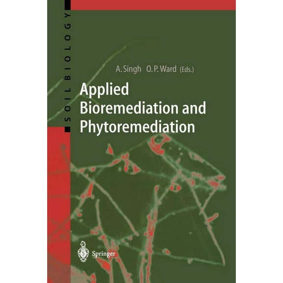 Soil Biology Applied Bioremediation and Phytoremediation, Book 1, (Paperback)