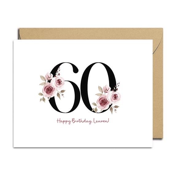 60th Birthday Card for Her – Floral Design – Personalize with "Happy Birthday, Lauren!" – Envelope Included, Blank Inside – Perfect Keepsake for Celebrating a Milestone Birthday
