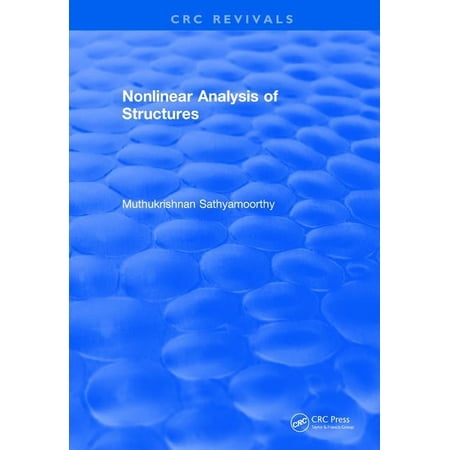 CRC Press Revivals Nonlinear Analysis of Structures (1997) (Hardcover)