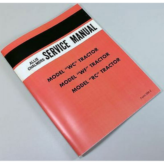 Allis Chalmers Wc Wf Rc Tractor Service Repair Technical Shop Manual Overhaul