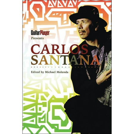 Backbeat Books Guitar Player Presents: Carlos Santana