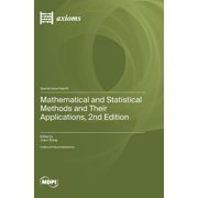 Mathematical and Statistical Methods and Their Applications, 2nd Edition, (Hardcover)