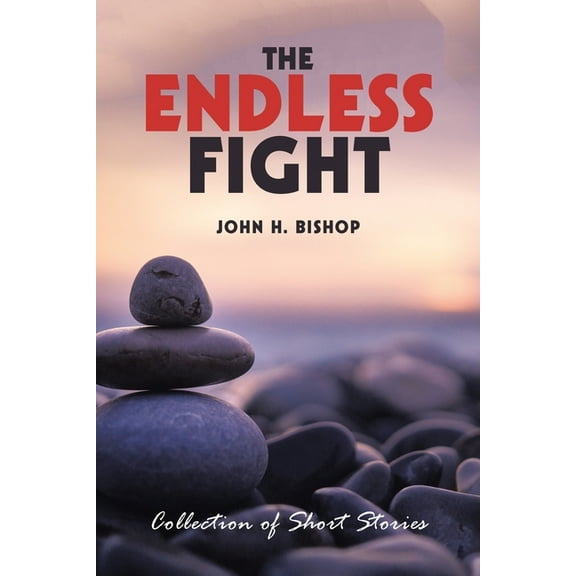 Endless Fight : Collection of Short Stories