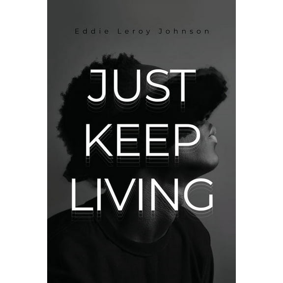 Just Keep Living (Paperback)