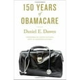 thumbnail image 2 of 150 Years of ObamaCare, 2 of 3