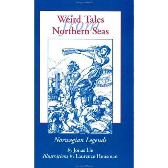 Pre-Owned Weird Tales from Northern Seas: Norwegian Legends (Paperback) 1572160217 9781572160217