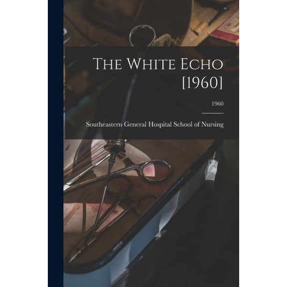 The White Echo [1960]; 1960, (Paperback)