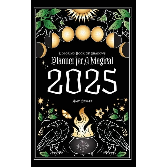 Coloring Book of Shadows: Planner for a Magical 2025, (Hardcover)