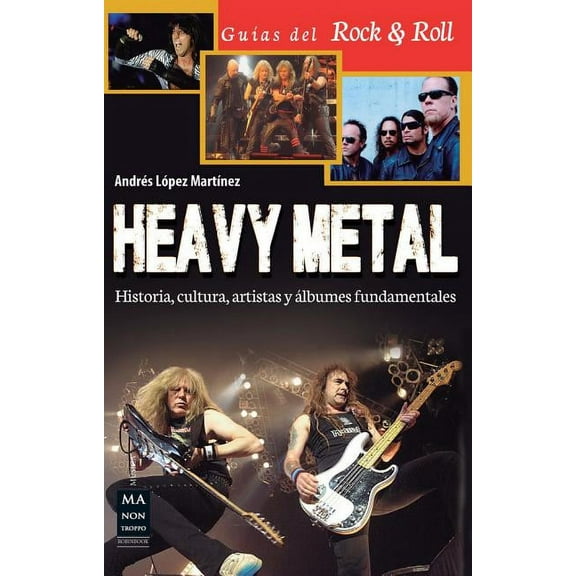 Guías del Rock & Roll: Heavy Metal : Historia, cultura, artistas y álbumes fundamentales (Paperback)