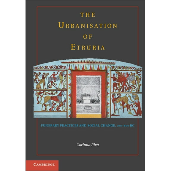 The Urbanisation of Etruria, (Paperback)