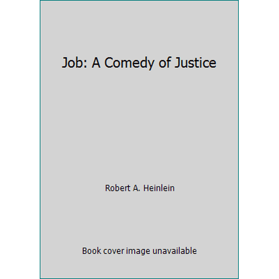 Pre-Owned Job: A Comedy of Justice (Hardcover) 0345316495 9780345316493