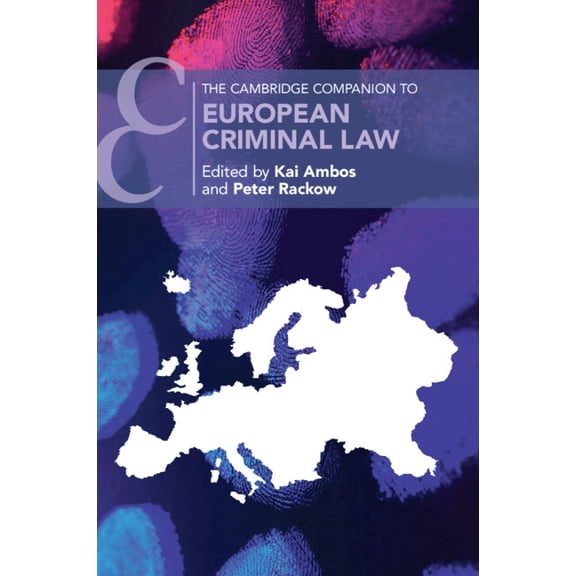 Cambridge Companions to Law The Cambridge Companion to European Criminal Law, (Paperback)