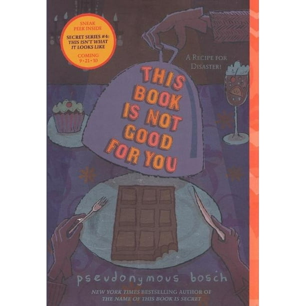 Secret (Pseudonymous Bosch) This Book Is Not Good for You (Hardcover