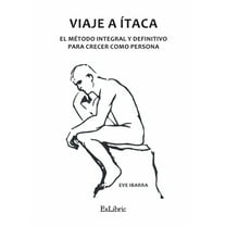 Viaje a Ítaca. El método integral y definitivo para crecer como persona (Paperback)