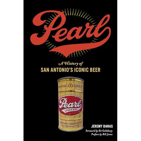 Pre-Owned Pearl: A History of San Antonio's Iconic Beer (American Palate), 9781625858283, 1625858280, Paperback,