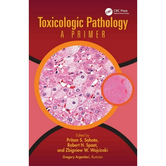 Toxicologic Pathology: A Primer, (Hardcover)