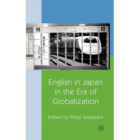 English in Japan in the Era of Globalization, (Hardcover)