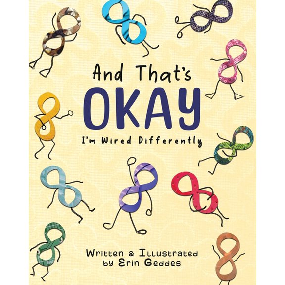 And That's Okay: I'm Wired Differently, (Paperback)