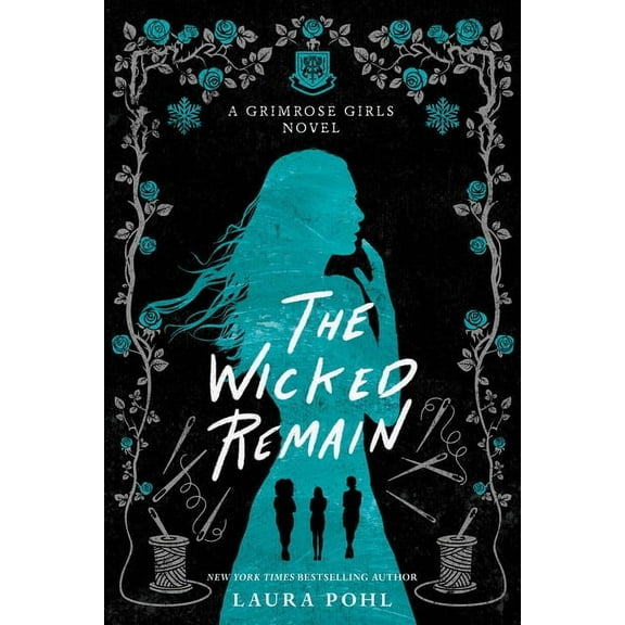 The Grimrose Girls The Wicked Remain, Book 2, (Paperback)