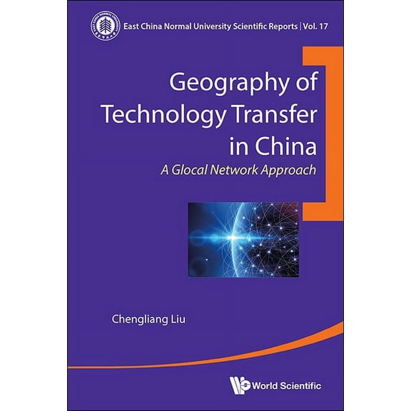 Geography of Technology Transfer in China, (Hardcover)
