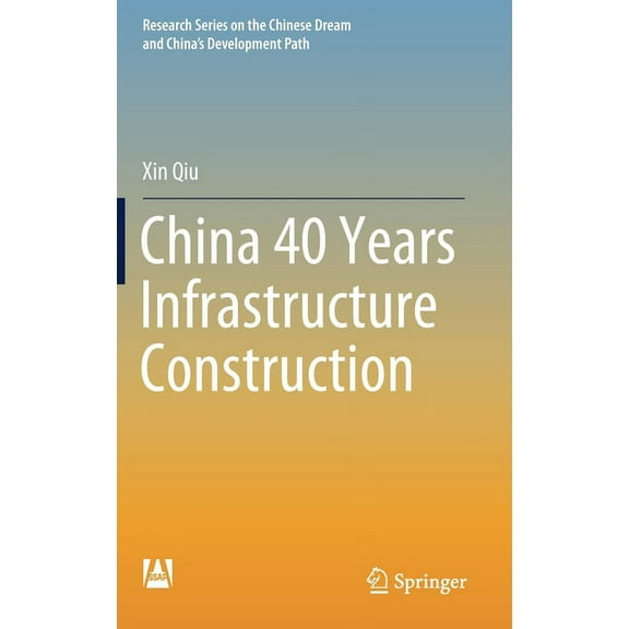 Research the Chinese Dream and China's D China 40 Years Infrastructure Construction, (Hardcover)