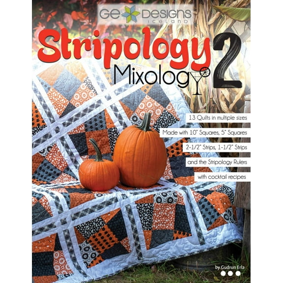 Stripology Mixology 2 Quilt Pattern Book by Gudrun Erla of G.E. Designs