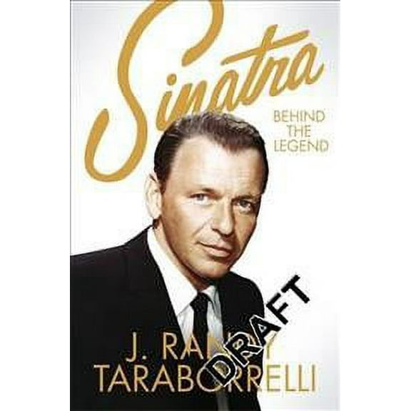 Sinatra : Behind the Legend