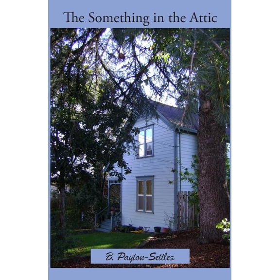 The Something In The Attic, (Paperback)