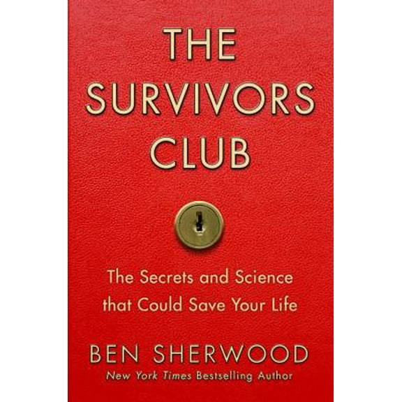 Pre-Owned The Survivors Club: The Secrets and Science that Could Save Your Life (Hardcover) 0446580244 9780446580243