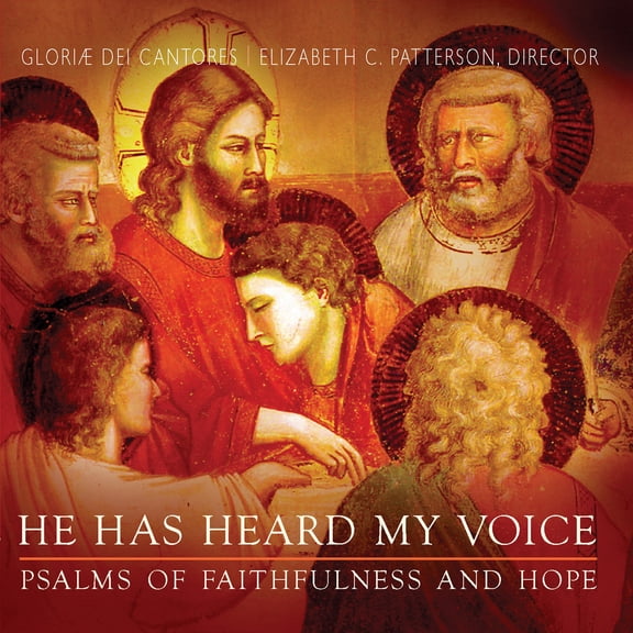 He Has Heard My Voice: Psalms of Faithfulness