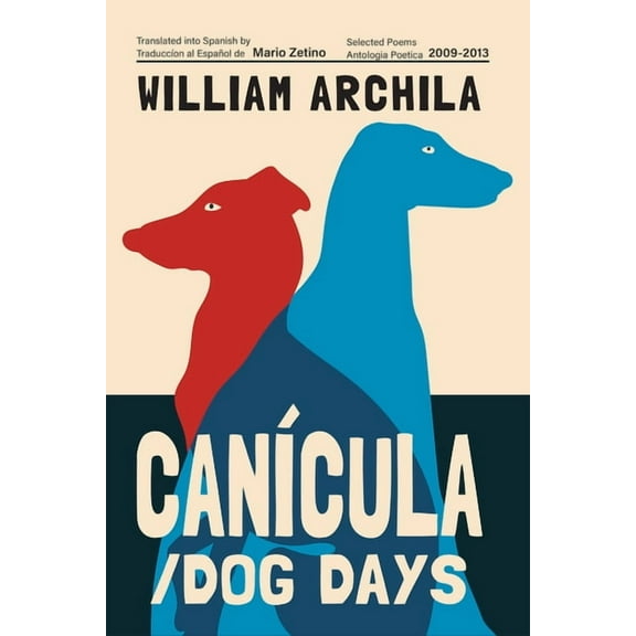 CanÃcula / Dog Days: Poems, (Paperback)
