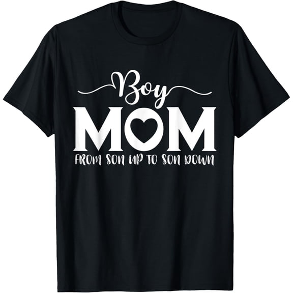 Boy Mom From Son Up To Son Down Mama Mother's Day 2024 Women T-ShirtMen and women, Black T-shirt, size: Extra large