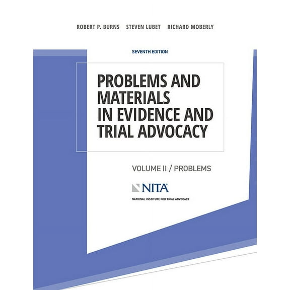NITA Problems and Materials in Evidence and Trial Advocacy: Volume II / Problems, (Paperback)