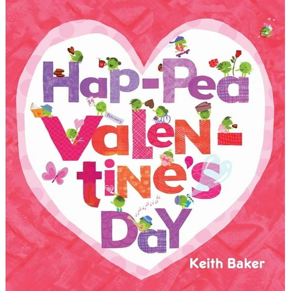 Peas Hap-Pea Valentine's Day, (Hardcover)