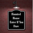 thumbnail image 2 of Haunted House - Enter If You Dare BLACK Aluminum Composite Sign 20''x24'', 2 of 9