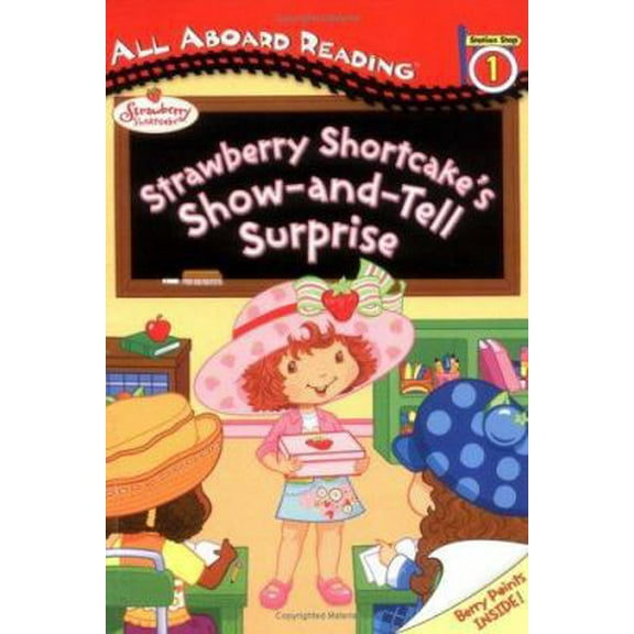 Pre-Owned Strawberry Shortcake's Show-and-Tell Surprise: All Aboard Reading Station Stop 1 (Paperback) 0448438488 9780448438481