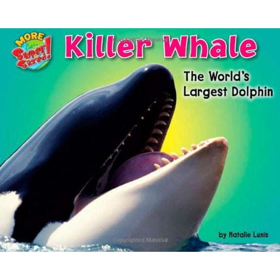 Pre-Owned Killer Whale: The World's Largest Dolphin (Library Binding) 1936087278 9781936087273