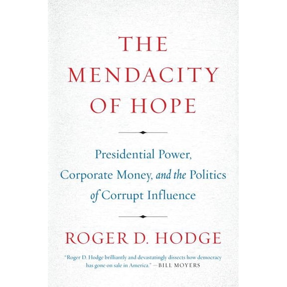 The Mendacity of Hope, (Paperback)