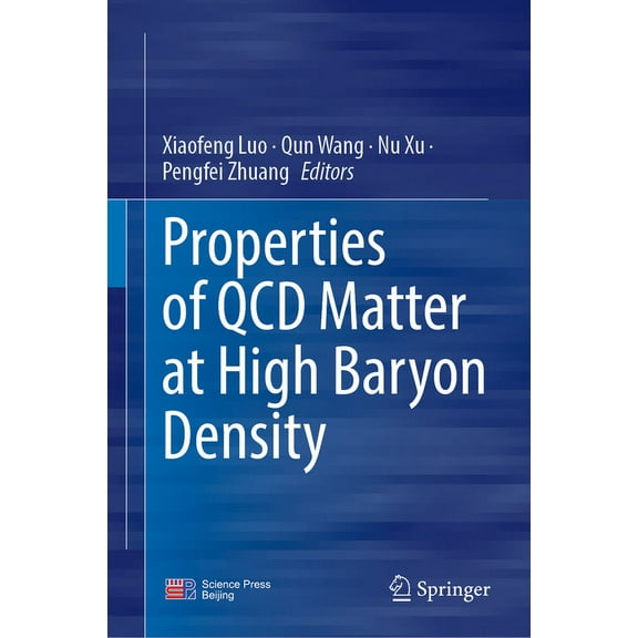 Properties of QCD Matter at High Baryon Density, (Hardcover)
