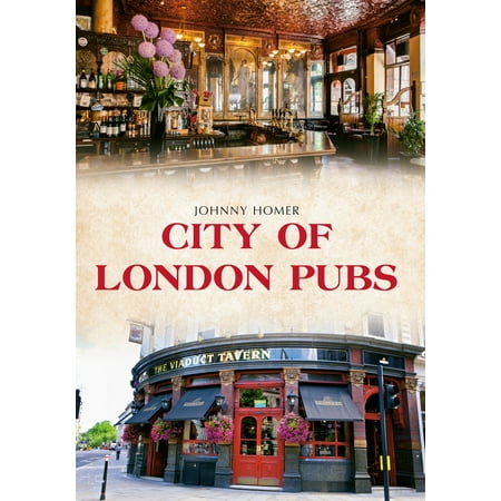 City of London Pubs - eBook (Best Country Pubs Near London)