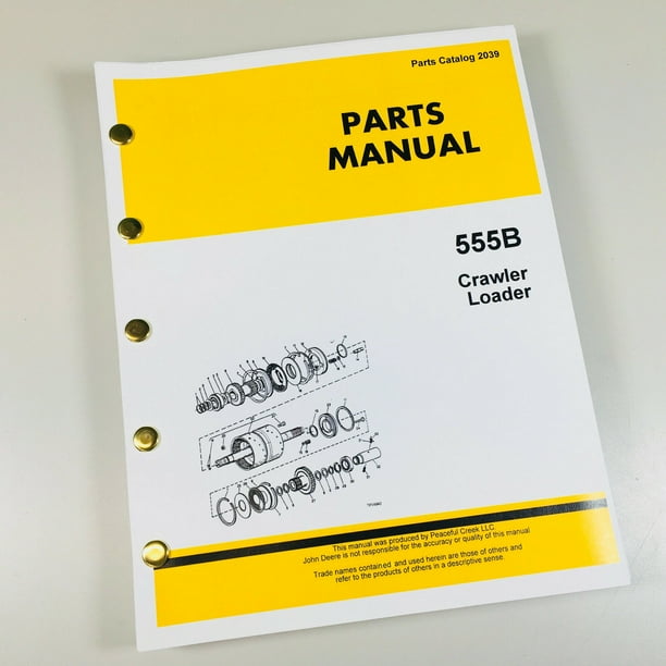 Parts Manual For John Deere 555B Crawler Loader Catalog Assembly ...