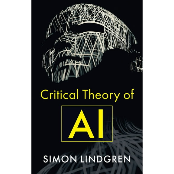 Critical Theory of AI, (Hardcover)