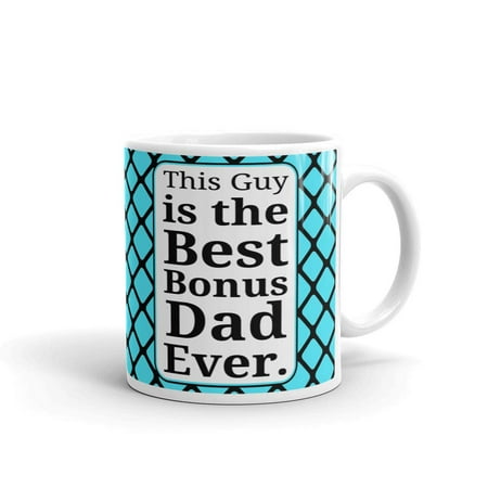 This Guy is The Best Bonus Dad Ever Coffee Tea Ceramic Mug Office Work Cup (Best Secret Santa Gifts For Guys)