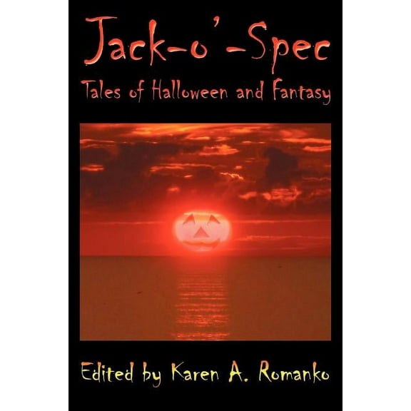 Jack-O'-Spec : Tales of Halloween and Fantasy (Paperback)