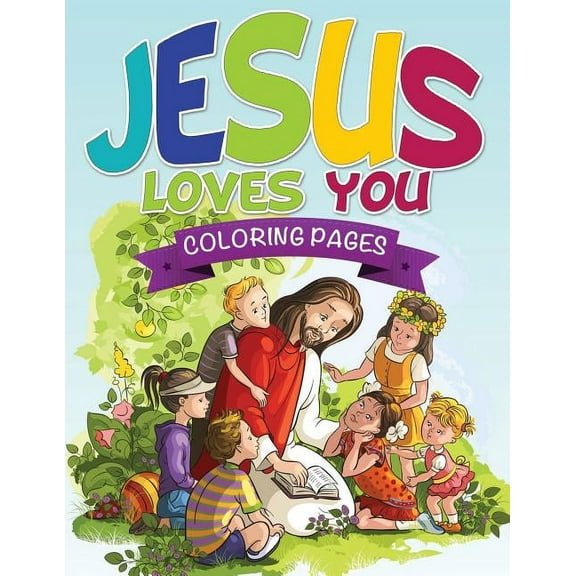 Jesus Loves You Coloring Book, (Paperback)