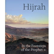Hijrah : In the Footsteps of the Prophet (Hardcover)