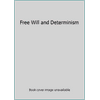 Free Will and Determinism, Used [Paperback]