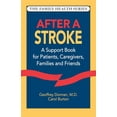 thumbnail image 1 of Pre-Owned After a Stroke: A Support Book for Patients, Caregivers, Families and Friends (Paperback) 1556431309 9781556431302, 1 of 1